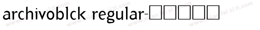 archivoblck regular字体转换